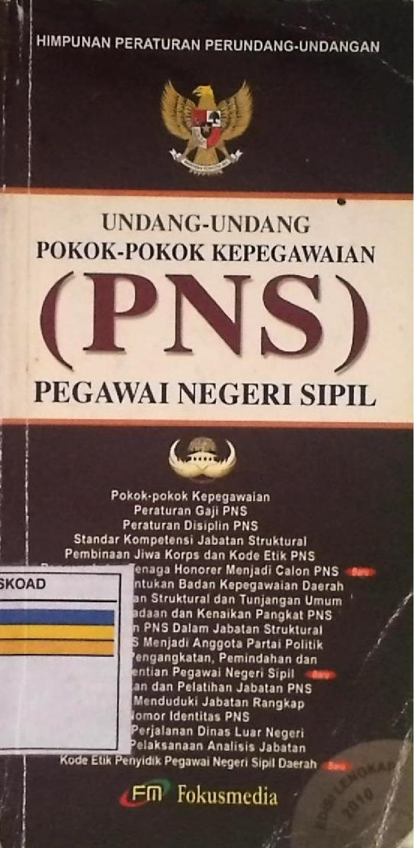 Undang-Undang Pokok-Pokok Kepegawaian (PNS) Pegawai Negeri Sipil